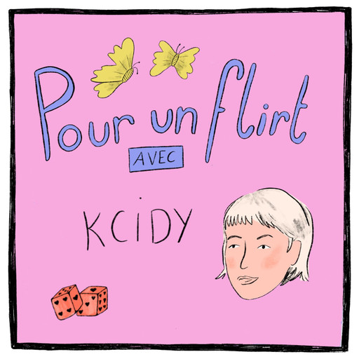 Épisode Kcidy : célébrer l'amour des gens heureux de l'émission Pour un flirt avec...