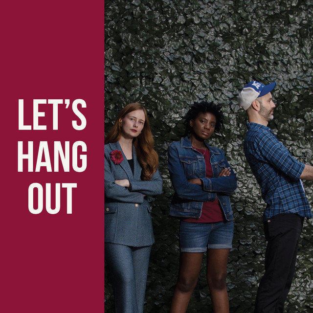 Let's Hang Out