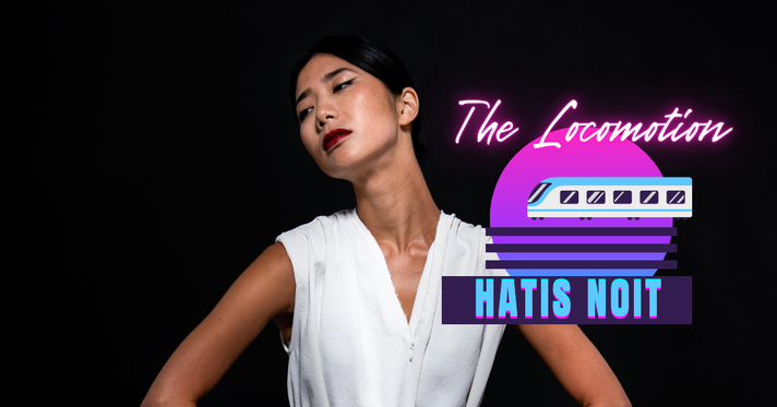 Épisode The Locomotion - Hatis Noit de l'émission The Locomotion