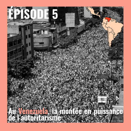 Épisode Au Venezuela, la montée en puissance de l'autorita... de l'émission Semillas Latinas
