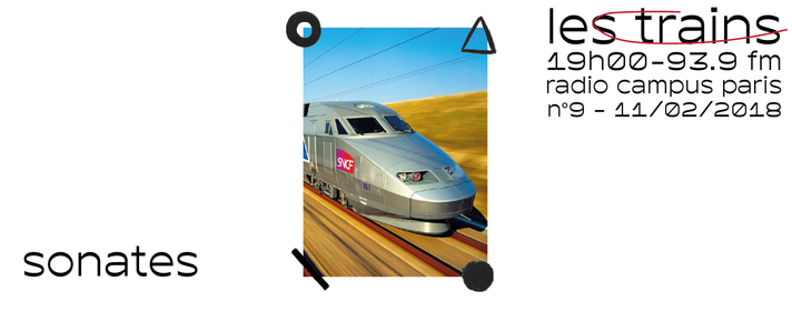 Épisode Sonates : les trains de l'émission Sonates