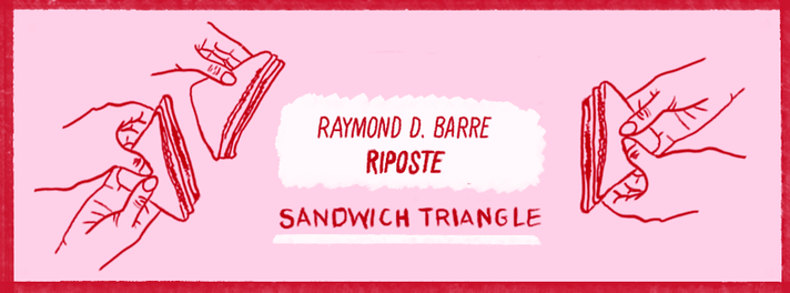 Épisode Sandwich Triangle - Riposte & Raymond D. Barre de l'émission Sandwich triangle