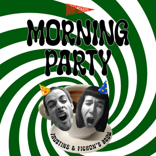 Épisode 01 : La Morning Party avec Faustine et Fichon (5h3... de l'émission 25h de direct en 24h