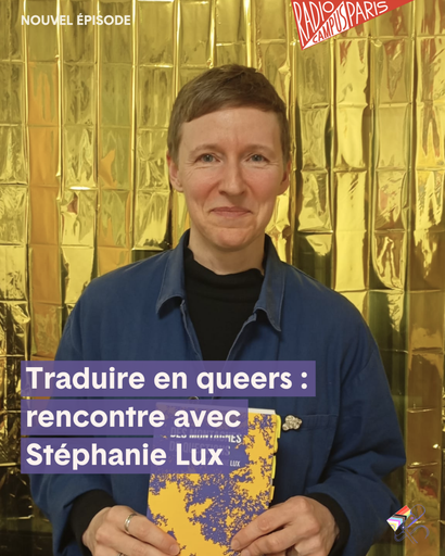 Épisode L'HEBDO — Traduire en queers : rencontre avec Stép... de l'émission Le Lobby
