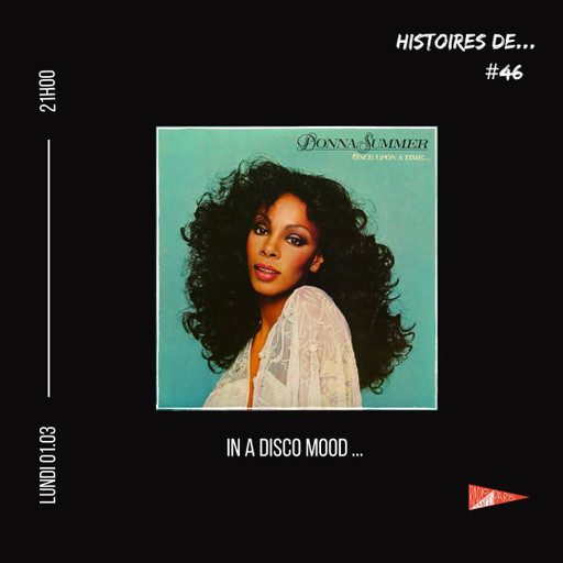 Épisode HISTOIRES DE: IN A DISCO MOOD de l'émission Histoires De