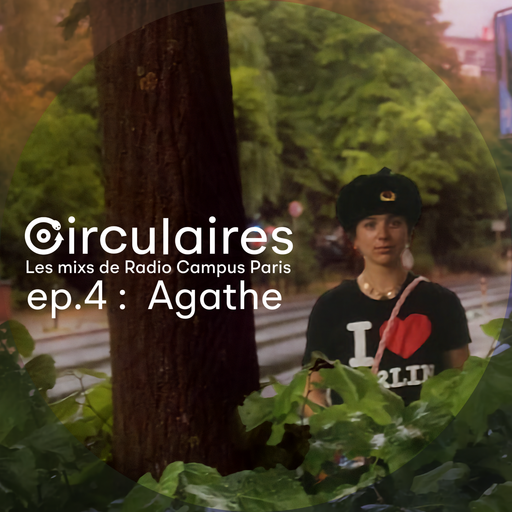 Épisode Ep. 4 – Agathe de l'émission Circulaires