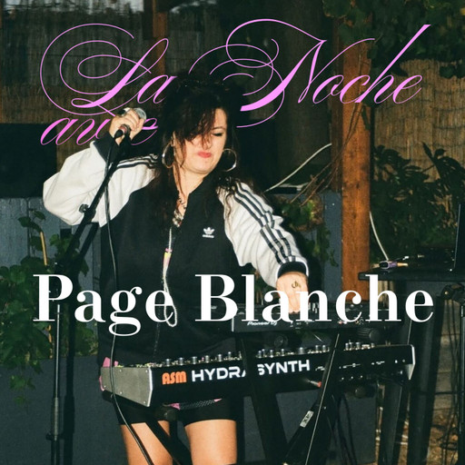 Page Blanche en Live au Jardin 21 - La noche avec...