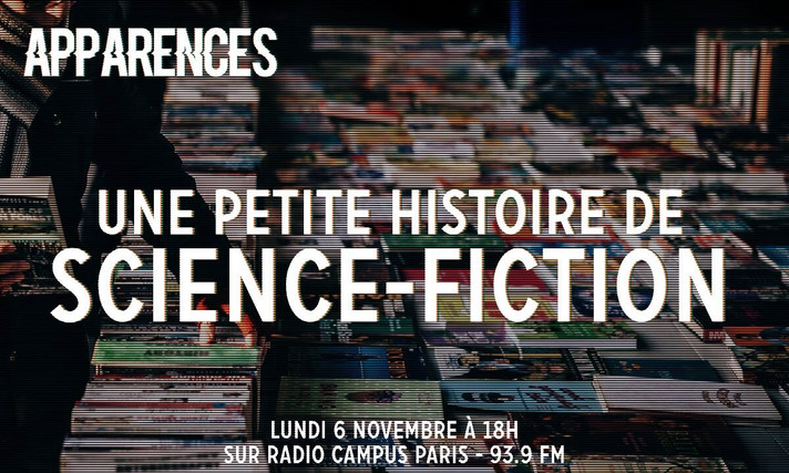 Épisode APPARENCES - Une Petite Histoire de Science-Fictio... de l'émission Apparences