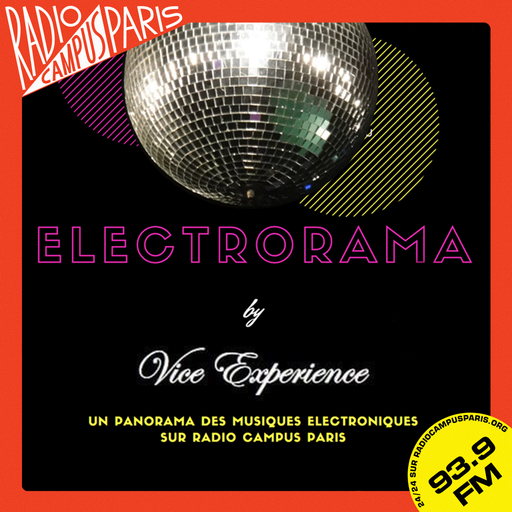 Épisode DJ Vice Experience presents...Electrorama #14 de l'émission Electrorama
