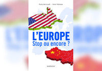 « L'Europe : Stop ou encore ? » Avec Henri Malosse