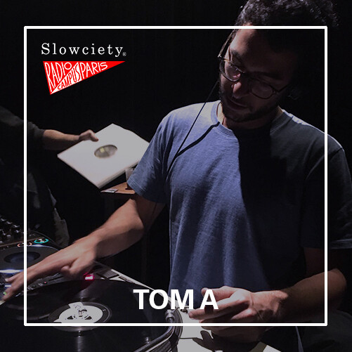 Épisode Slowciety Radio Campus Paris Show : Tom A de l'émission Slowciety Radio Campus Paris Show