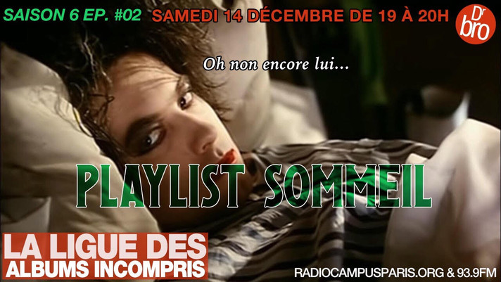 Épisode La Ligue des Albums Incompris [Sommeil] de l'émission La ligue des albums incompris